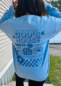 God's House Sweatshirt