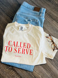 Call To Serve Tshirt