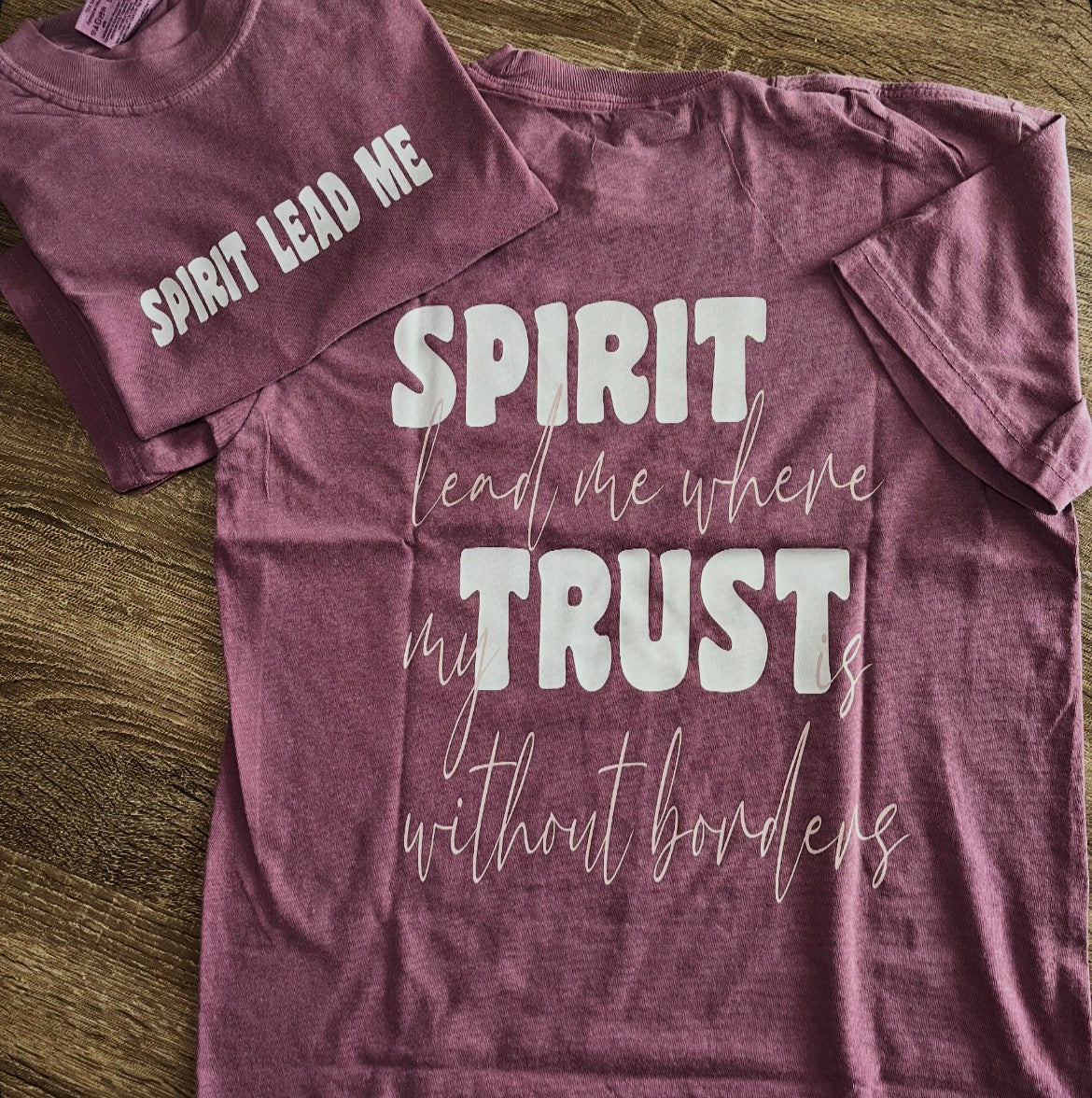 Spirit Lead Me Tshirt
