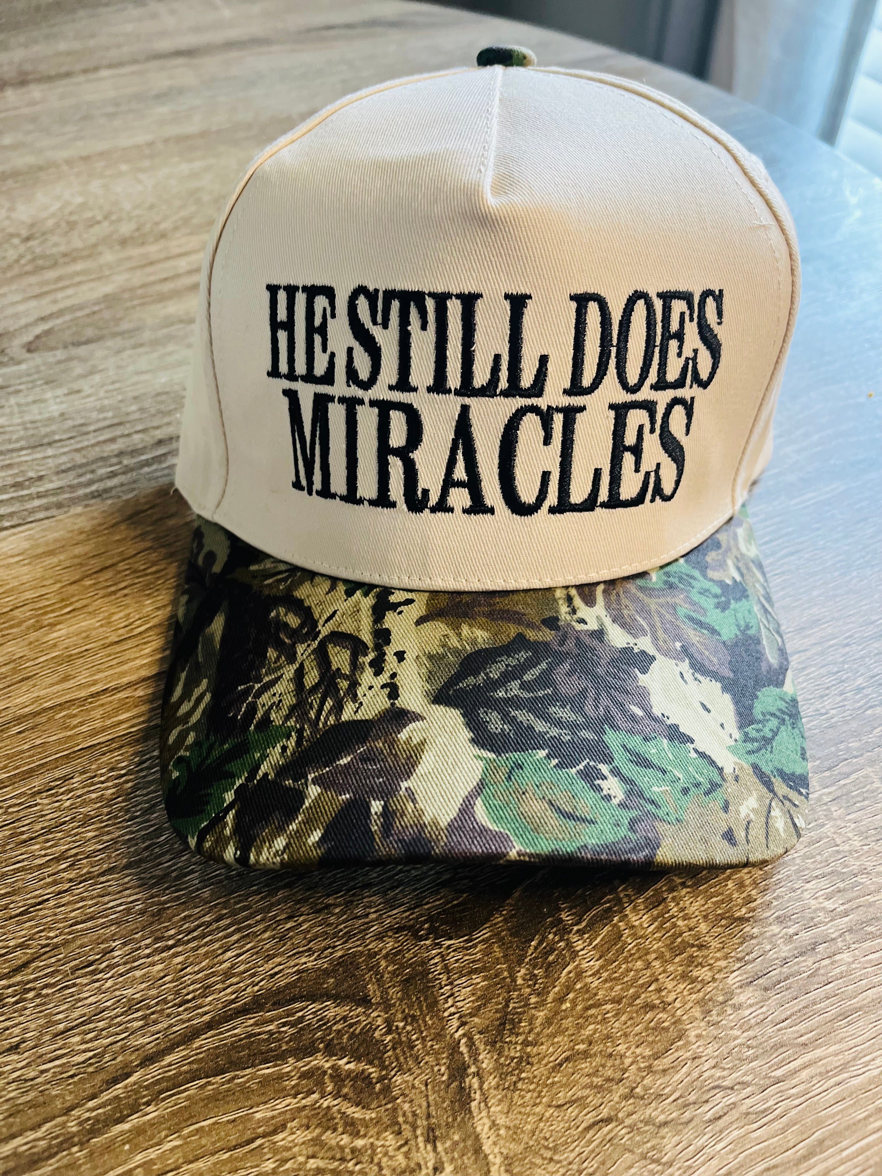 He Still Does Miracles Hat