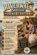 RiverWalk Country Social-JUNE 20th